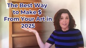 The Best Way to Make $ From Your Art in 2025