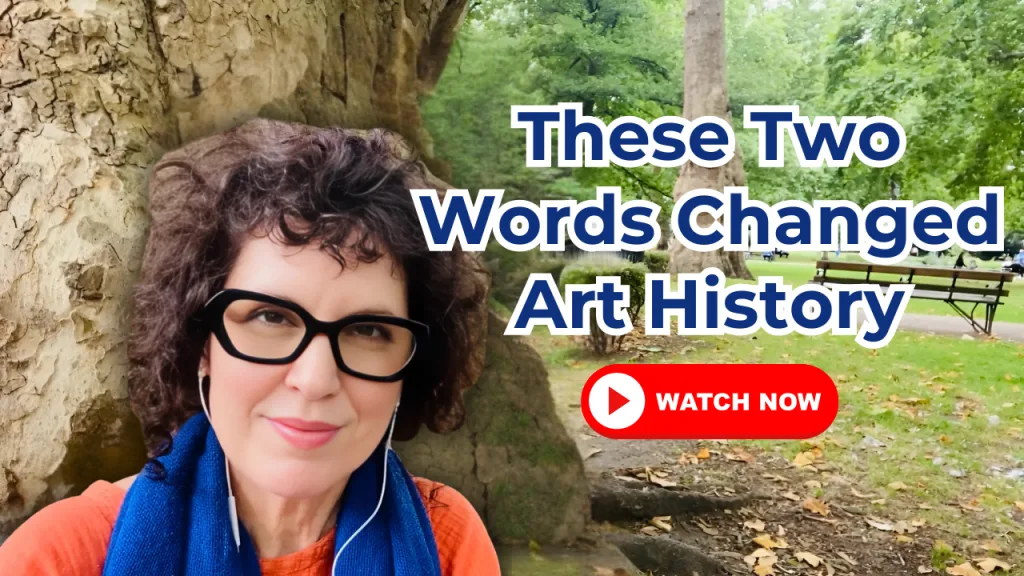 These Two Words Changed Art History.